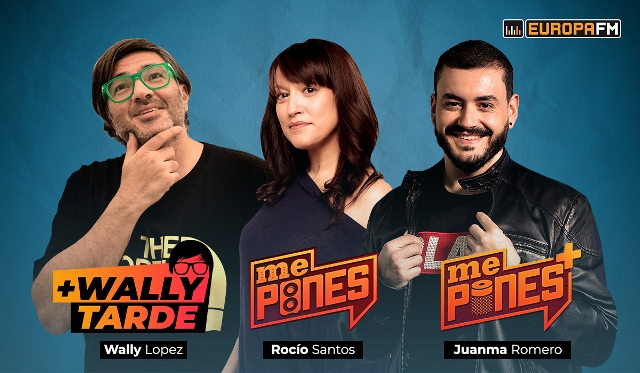 Europa FM (r)evoluciona sus tardes: Juanma Romero y Wally López estrenan los radio-shows ‘Me pones+’ y ‘+Wally tarde’